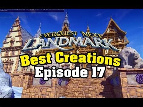 Everquest Next Landmark - Best Creations - Queen K Castle By Deadarius - ( Episode 17 ) - YouTube