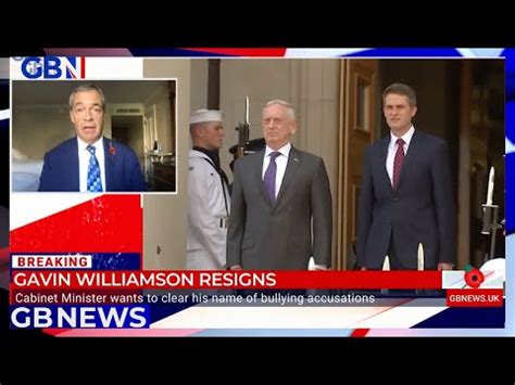 Nigel on Gavin Williamson resignation: 'example of the low calibre of ...