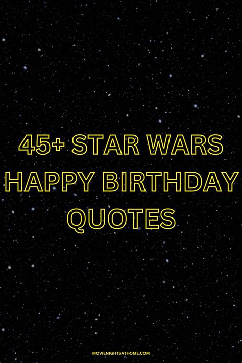 Happy Birthday Star Wars Quotes, Puns & Birthday Wishes