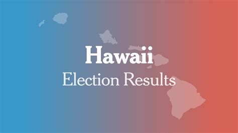 Hawaii Primary Election Results 2020 - The New York Times