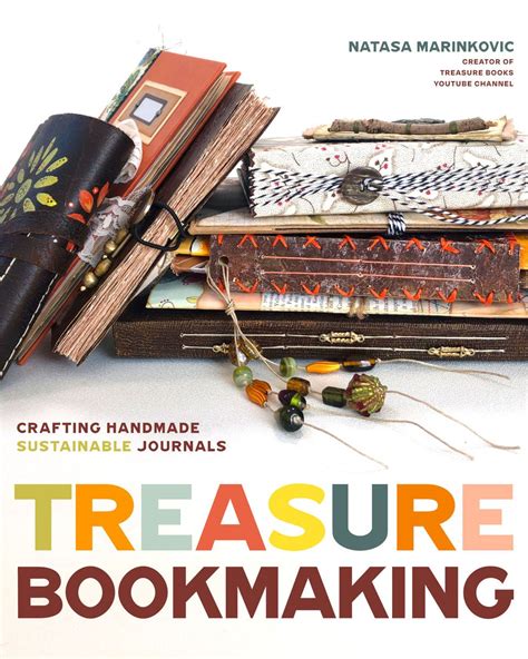 Treasure Book Making: Crafting Handmade Sustainable Journals