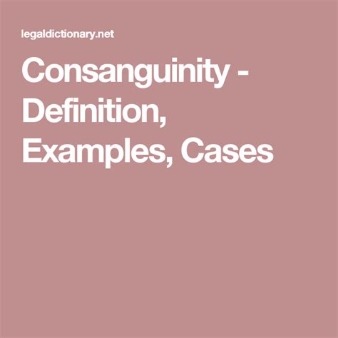 Consanguinity - Definition, Examples, Cases Etymology, Definitions, Analysis, Conversation ...