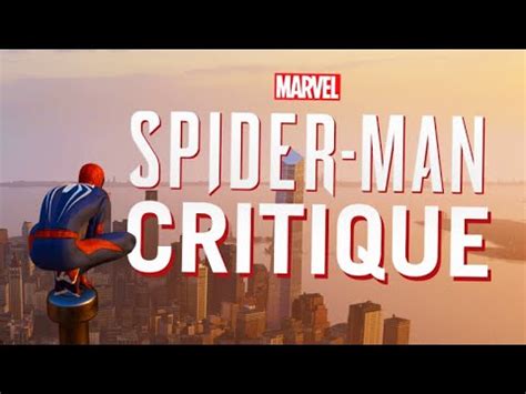 Marvel's Spider-Man PS4: An In-Depth Critique | Marvel's Spider-Man ...