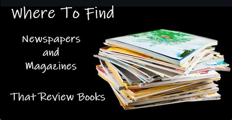 Where To Find Magazines & Newspapers That Review Books - Melanie Rockett