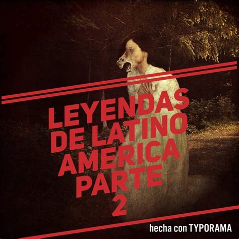 Leyendas de latino america parte 2 | CREEPYPASTAS AMINO. Amino