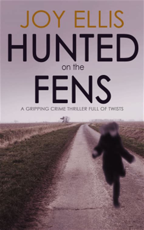 A Garden Carried in the Pocket: Hunted on the Fens by Joy Ellis