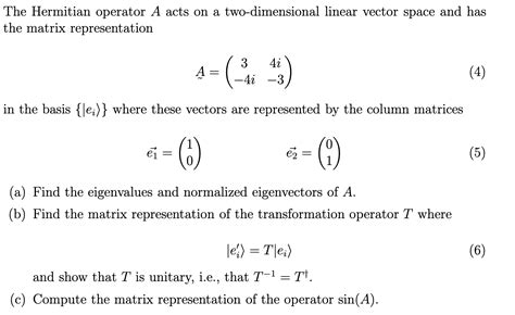 Solved The Hermitian operator A acts on a two-dimensional | Chegg.com