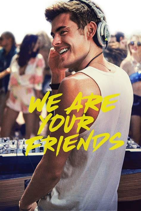 We Are Your Friends (2015) | The Poster Database (TPDb)