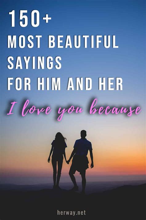 I Love You Because: 150+ Most Beautiful Sayings For Him And Her