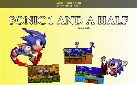 Sonic 1 and a Half [Sonic the Hedgehog (2013)] [Mods]