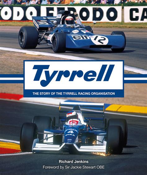 "TYRRELL: The Story of the Tyrrell Racing Organisation," Now Available ...