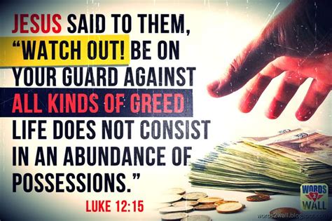 Luke 12:15 | wordlynotworldly | Luke 12, Greed, Jesus quotes