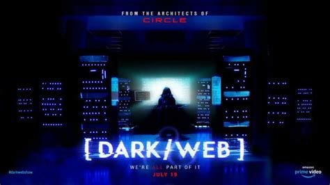 Amazon's 'Dark/Web' Releases A New Trailer Before SDCC 2019