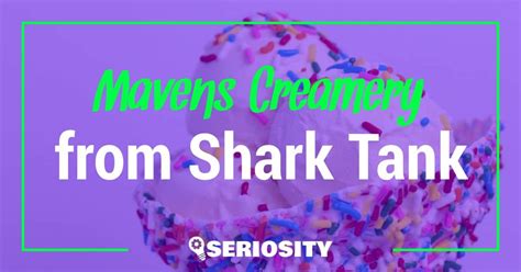 Mavens Creamery from Shark Tank