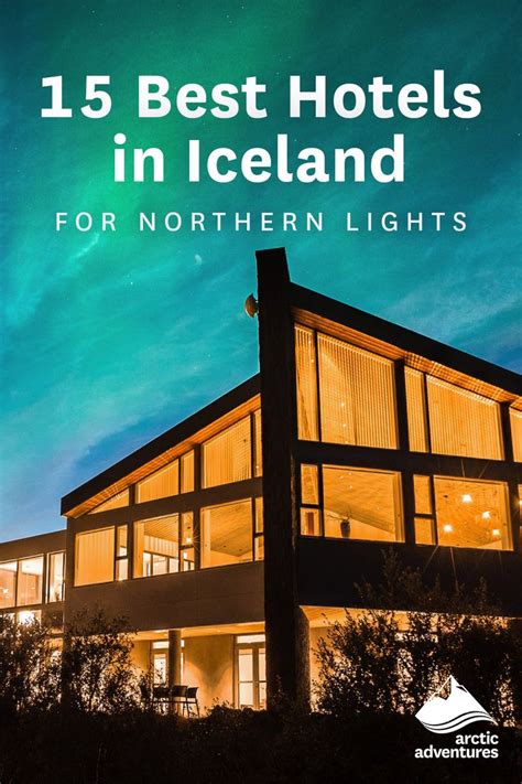 15 Best Hotels in Iceland for Northern Lights in 2023 | Best hotels in iceland, Iceland hotels ...