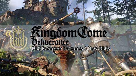 Kingdom Come: Deliverance Releases DLC Roadmap to Include 4 New DLCs ...