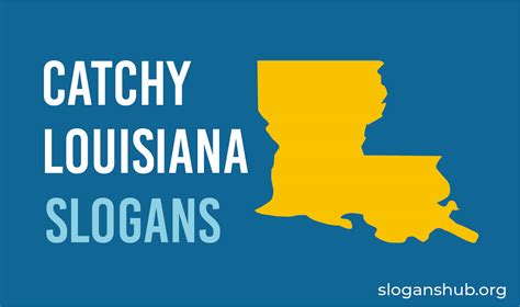 30 Catchy Louisiana Slogans, State Motto, Nicknames and Sayings