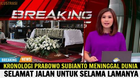 KABAR DUKA; Prabowo Subianto Meninggal Dunia - YouTube