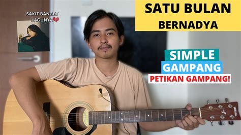 TUTORIAL PETIKAN (Satu Bulan - Bernadya) (Tutorial Gitar) CHORD SIMPLE GAMPANG! - YouTube