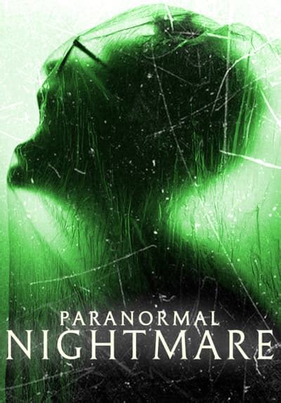 Watch Paranormal Nightmare - Free TV Series | Tubi