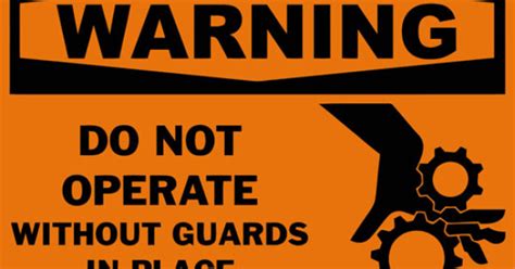 Warning Do Not Operate Without Guards In Place Safety Sign