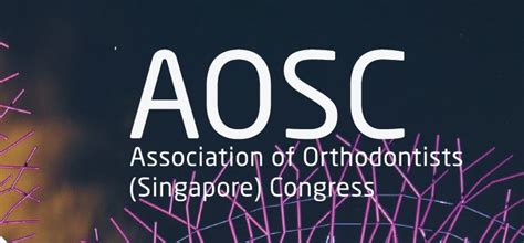 AOSC 2023 - Association of Orthodontists (Singapore) Congress - Dental Asia