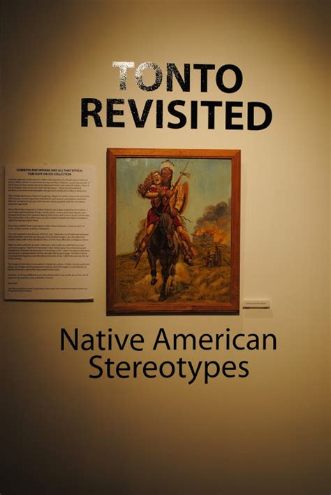 TONTO REVISITED: Native American Stereotypes – ArtRage Gallery