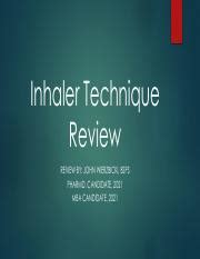 DPI Inhaler Review (1).pdf - Inhaler Technique Review REVIEW BY: JOHN WIERZBICKI, BSPS PHARMD ...