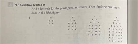 Solved 4. PENTAGONAL NUMBERS Find a formula for the | Chegg.com