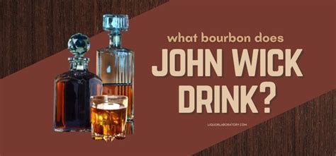 What Bourbon Does John Wick Drink? (2024 Updated)