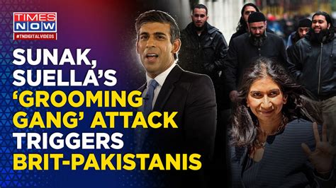 Muslims Vs Sunak On Grooming Gangs: British-Pakistanis Seek Apology Over Suella's Explosive ...