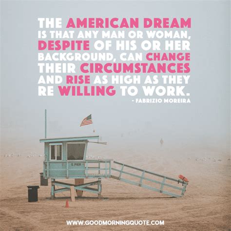 10 Amazing American Dream Quotes and Sayings - Good Morning Quotes