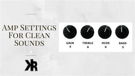 Ultimate Guide To Guitar Amp Settings Guitar Gear Finder | atelier-yuwa ...