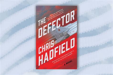 Astronaut Chris Hadfield on His New Novel "The Defector" - InsideHook