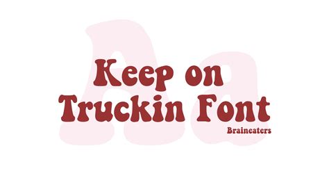 Keep On Truckin Font Download - Free Fonts Lab