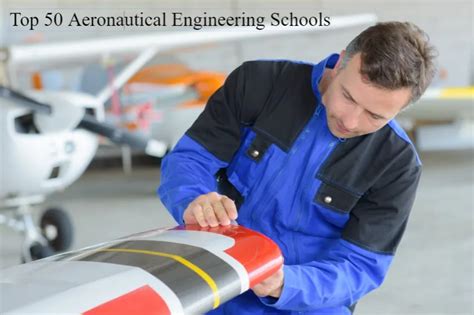 Top 50 Best Aeronautical Engineering Schools