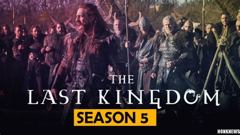 Last Kingdom Season 5: What To Expect - Kbsm.org