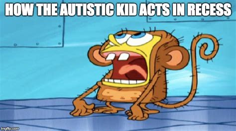 Autistic Kid Memes Spongebob