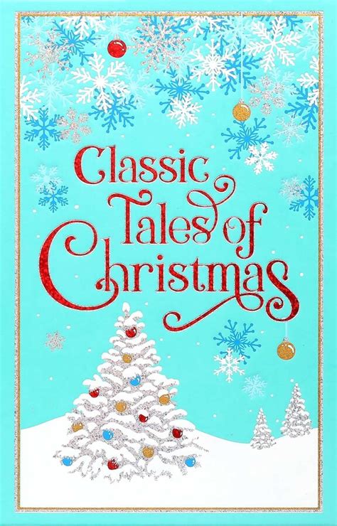 Classic Tales of Christmas | Book by Editors of Canterbury Classics ...