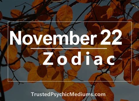 November 22 Zodiac - Complete Birthday Horoscope & Personality Profile