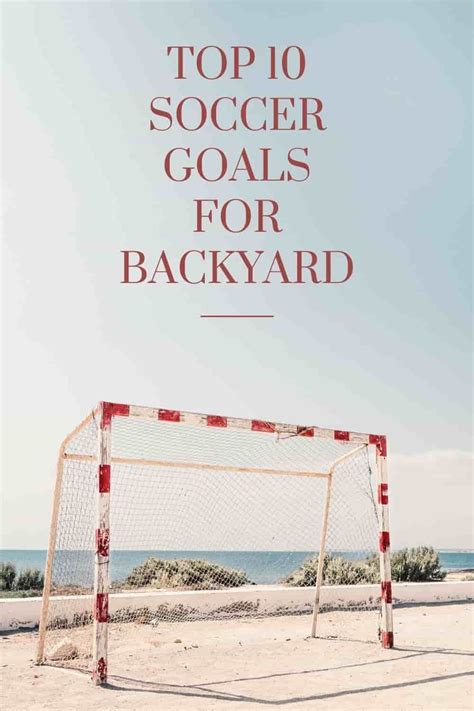 Best soccer goals for backyard top 10 explained – Artofit