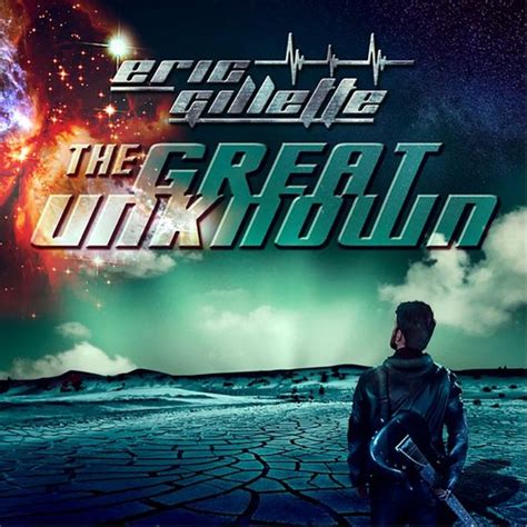 Eric Gillette - The Great Unknown - Clair et Obscur Metal progressif ...