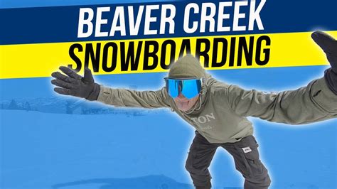 Snowboarding beaver creek 2019 | Beaver creek fun - YouTube