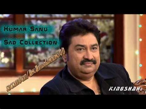 Kumar Sanu Sad Songs Collection - YouTube