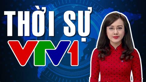 THỜI SỰ VTV1 12h TRƯA Hôm nay 12/5/2019 - YouTube