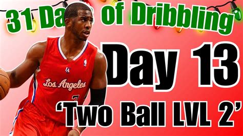 Day 13: 'Two Ball Drills LVL 2' | 31 Days of Dribbling Drills - YouTube