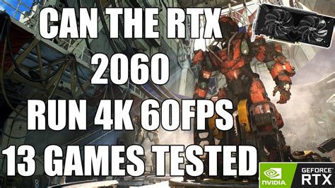 Can The Rtx 2060 Run 4k 60FPS? - Ryzen 2600 + RTX 2060 4k Gaming ...