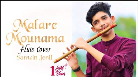 MALARE MOUNAMA | FLUTE COVER | TAMIL SONG | SANWIN JENIL - YouTube