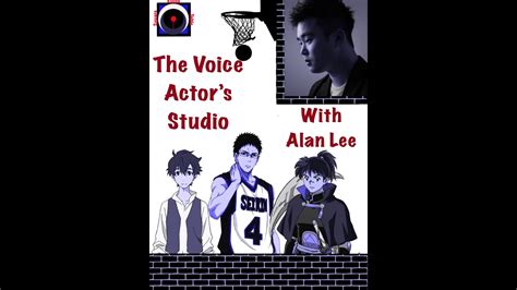 The Voice Actor's Studio With Alan Lee Ep.36 - YouTube