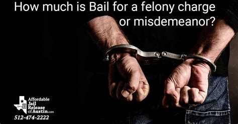 How Much Can a Bail for Felony or Misdemeanor Cost?